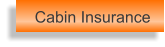 Cabin Insurance